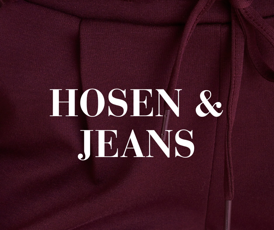 Hosen & Jeans